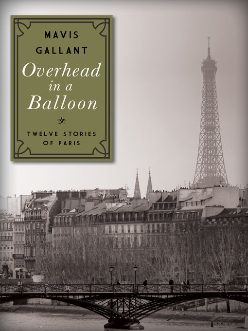 Title details for Overhead in a Balloon by Mavis Gallant - Available